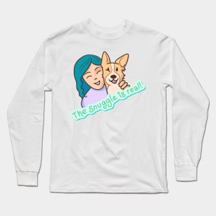 The Snuggle Is Real! Long Sleeve T-Shirt